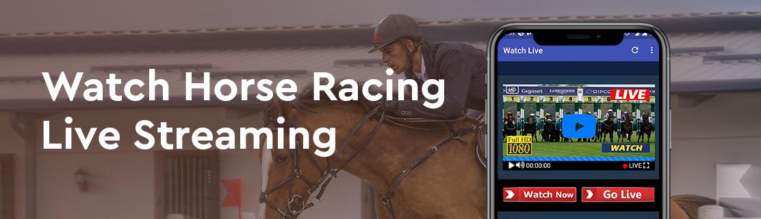 Watch Horse Racing Live Streaming App